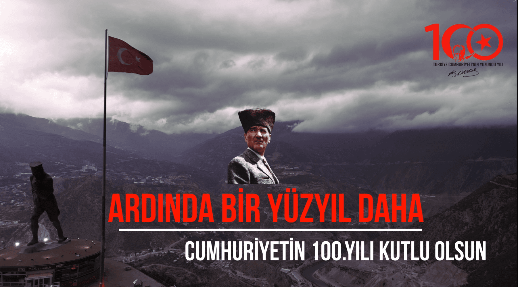 CUMHURİYETİMİZİN 100. YILI KUTLU OLSUN