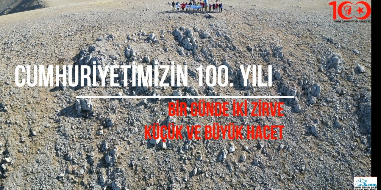 Cumhuriyet’in 100.Yılı Bir Günde İki Zirve Tırmanışı